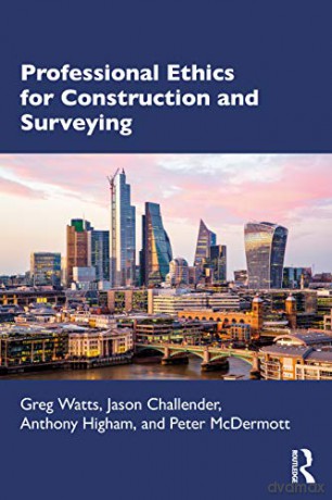 Professional Ethics in Construction and Surveying - Greg Watts [KSIĄŻKA]