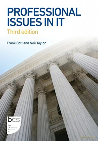 Professional Issues in IT: Third edition - Frank Bott [KSIĄŻKA]