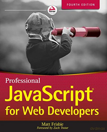 Professional JavaScript for Web Developers - Matt Frisbie [KSIĄŻKA]