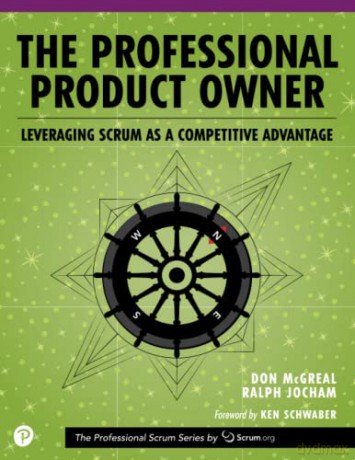 Professional Product Owner, The: Leveraging Scrum as a Competitive Advantage (The Professional Scrum Series) - Don McGreal [KSIĄŻKA]