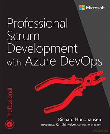 Professional Scrum Development with Azure DevOps (Developer Reference) - Richard Hundhausen [KSIĄŻKA]