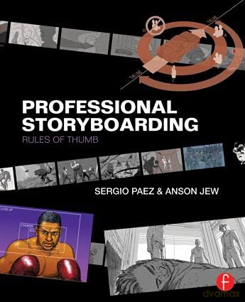 Professional Storyboarding: Rules of Thumb - Anson Jew [KSIĄŻKA]