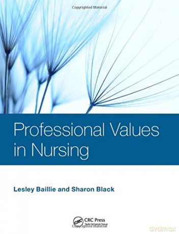 Professional Values in Nursing - Lesley Baillie [KSIĄŻKA]