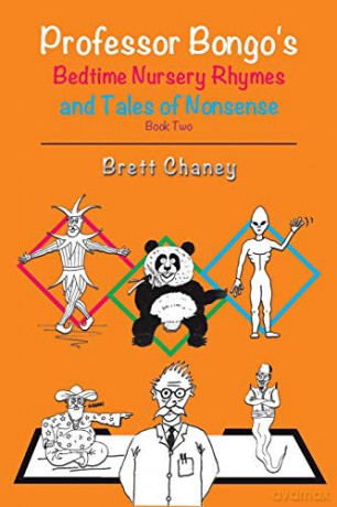 Professor Bongo's Bedtime Nursery Rhymes and Tales of Nonsense - Book Two - Brett Chaney [KSIĄŻKA]
