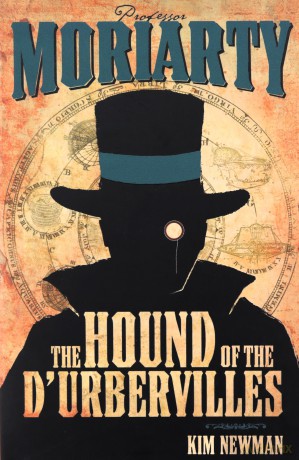 Professor Moriarty: The Hound of the D'Urbervilles (Professor Moriarty Novels) - Kim Newman [KSIĄŻKA]