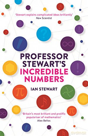 Professor Stewart's Incredible Numbers - Professor Ian Stewart [KSIĄŻKA]