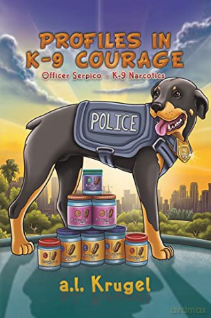 Profiles in K-9 Courage - a.l. Krugel [KSIĄŻKA]