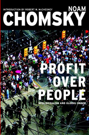 Profit Over People: Neoliberalism and the Global Order - Noam Chomsky [KSIĄŻKA]