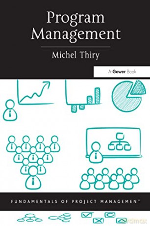 Program Management (Fundamentals of Project Management) - Michel Thiry [KSIĄŻKA]