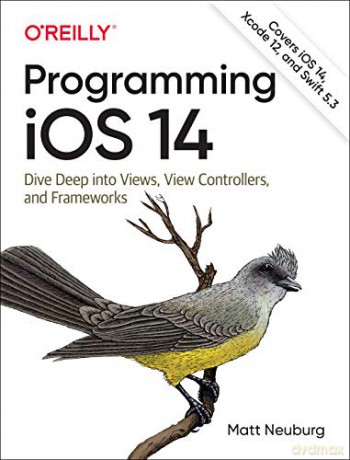 Programming iOS 14: Dive Deep into Views, View Controllers, and Frameworks - Matt Neuberg [KSIĄŻKA]