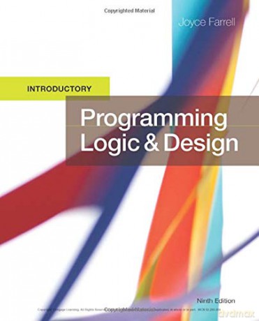 Programming Logic and Design, Introductory - Joyce Farrell [KSIĄŻKA]