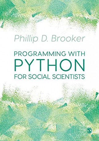 Programming with Python for Social Scientists - Phillip D. Brooker [KSIĄŻKA]
