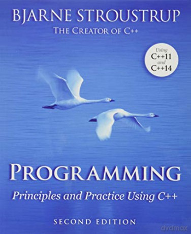 Programming: Principles and Practice Using C++ - Bjarne Stroustrup [KSIĄŻKA]
