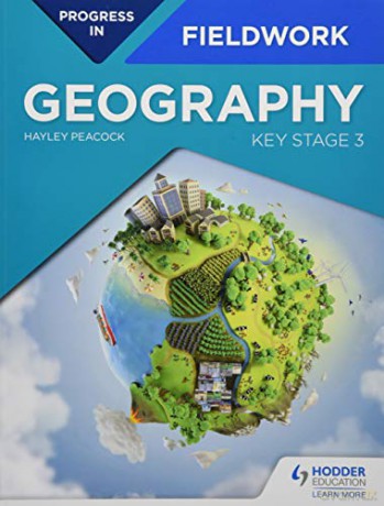 Progress in Geography Fieldwork: Key Stage 3 - Hayley Peacock [KSIĄŻKA]