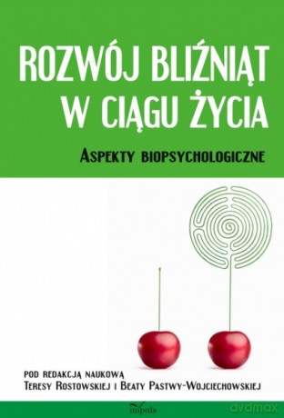 Rozwój bliźniąt w ciągu życia [KSIĄŻKA]