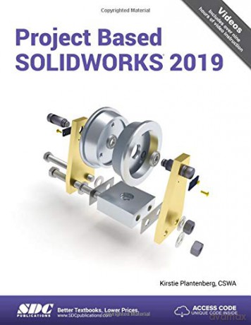 Project Based SOLIDWORKS 2019 - Kirstie Plantenberg [KSIĄŻKA]