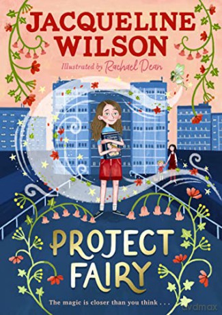 Project Fairy: The brand new book from Jacqueline Wilson - Jacqueline Wilson [KSIĄŻKA]