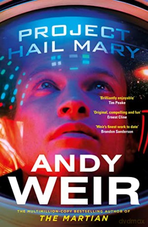 Project Hail Mary: From the bestselling author of The Martian - Andy Weir [KSIĄŻKA]
