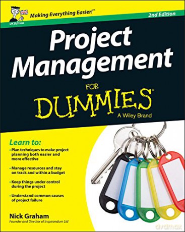 Project Management for Dummies - UK, 2nd UK Edition - Nick Graham [KSIĄŻKA]