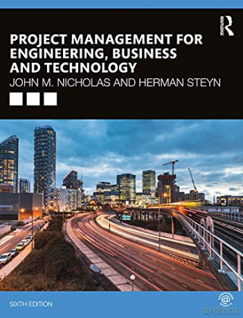 Project Management for Engineering, Business and Technology - John M. Nicholas [KSIĄŻKA]