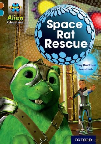 Project X Alien Adventures: Brown Book Band, Oxford Level 9: Space Rat Rescue - Tony Bradman [KSIĄŻKA]