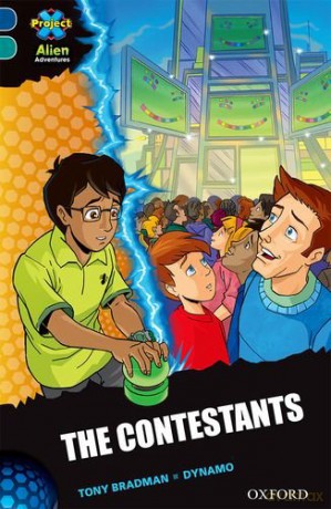 Project X Alien Adventures: Dark Blue Book Band, Oxford Level 16: The Contestants - Tony Bradman [KSIĄŻKA]