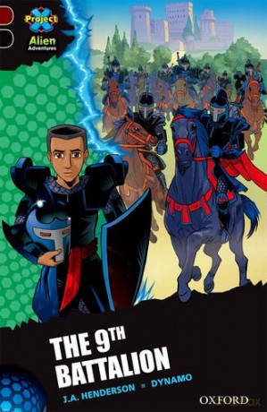 Project X Alien Adventures: Dark Red + Book Band, Oxford Level 20: The 9th Battalion - J. A. Henderson [KSIĄŻKA]