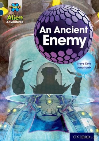 Project X Alien Adventures: Grey Book Band, Oxford Level 14: An Ancient Enemy - Steve Cole [KSIĄŻKA]