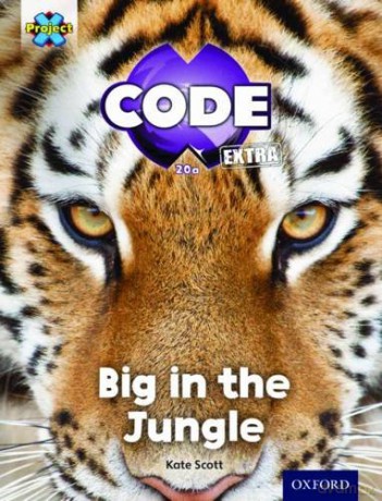 Project X CODE Extra: Green Book Band, Oxford Level 5: Jungle Trail: Big in the Jungle - Kate Scott [KSIĄŻKA]