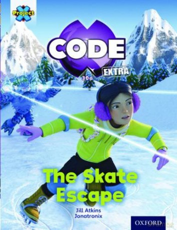 Project X CODE Extra: Orange Book Band, Oxford Level 6: Big Freeze: The Skate Escape - Jill Atkins [KSIĄŻKA]