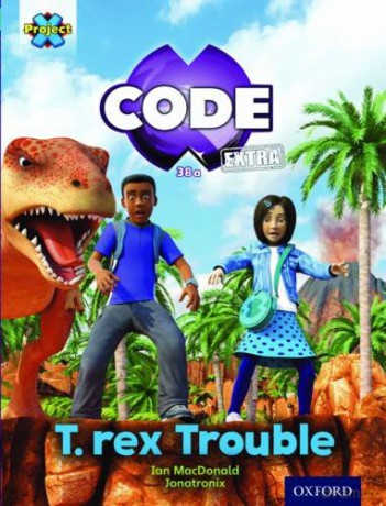 Project X CODE Extra: Turquoise Book Band, Oxford Level 7: Forbidden Valley: T-rex Trouble - Ian MacDonald [KSIĄŻKA]