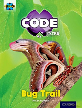 Project X CODE Extra: Yellow Book Band, Oxford Level 3: Bugtastic: Bug Trail - Helen Roberts [KSIĄŻKA]