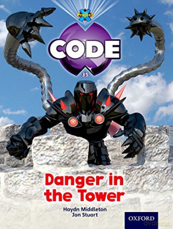 Project X Code: Castle Kingdom Danger in the Tower - Haydn Middleton [KSIĄŻKA]