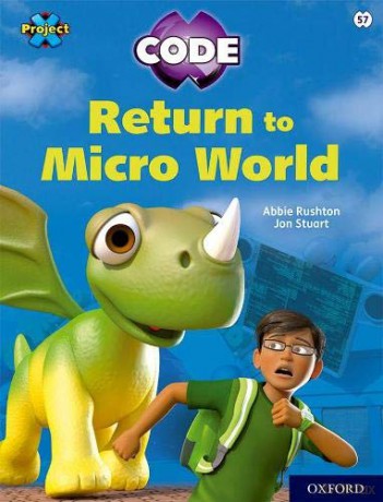 Project X CODE: White Book Band, Oxford Level 10: Sky Bubble: Return to Micro World - Abbie Rushton [KSIĄŻKA]