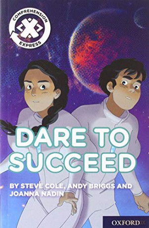 Project X Comprehension Express: Stage 3: Dare to Succeed - Steve Cole [KSIĄŻKA]