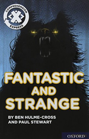 Project X Comprehension Express: Stage 3: Fantastic and Strange - Ben Hulme-Cross [KSIĄŻKA]