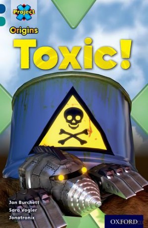Project X Origins: Dark Blue Book Band, Oxford Level 16: Hidden Depths: Toxic! - Jan Burchett [KSIĄŻKA]