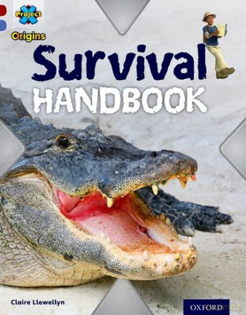 Project X Origins: Dark Red Book Band, Oxford Level 17: Extreme: Survival Handbook - Claire Llewellyn [KSIĄŻKA]