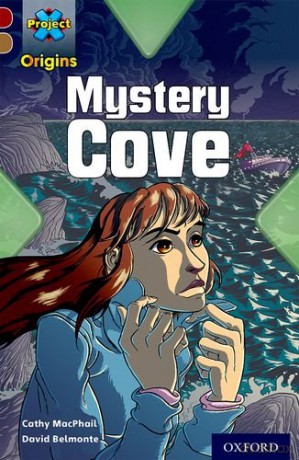 Project X Origins: Dark Red Book Band, Oxford Level 18: Mystery Cove - Cathy MacPhail [KSIĄŻKA]