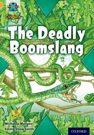Project X Origins: Gold Book Band, Oxford Level 9: Communication: The Deadly Boomslang - Michaela Morgan [KSIĄŻKA]
