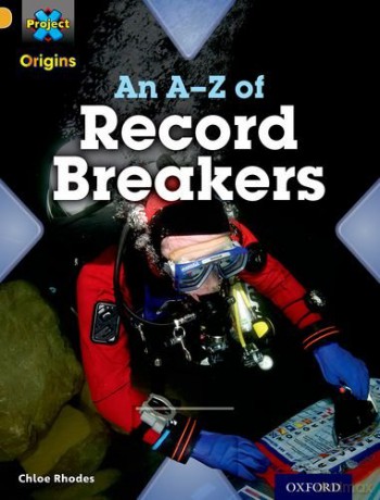 Project X Origins: Gold Book Band, Oxford Level 9: Head to Head: An A-Z of Record Breakers - Chloe Rhodes [KSIĄŻKA]