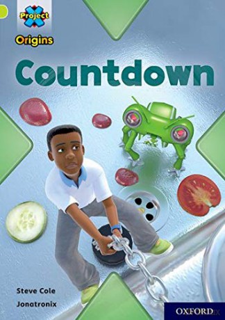 Project X Origins: Lime Book Band, Oxford Level 11: Countdown - Steve Cole [KSIĄŻKA]