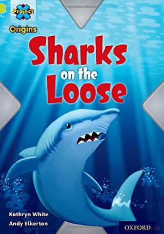 Project X Origins: Lime Book Band, Oxford Level 11: Masks and Disguises: Sharks on the Loose - Kathryn White [KSIĄŻKA]