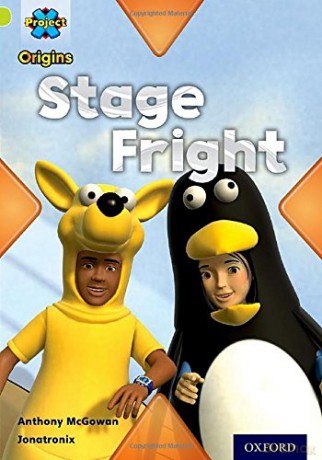 Project X Origins: Lime Book Band, Oxford Level 11: Masks and Disguises: Stage Fright - Anthony McGowan [KSIĄŻKA]