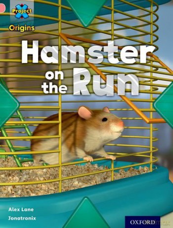 Project X Origins: Pink Book Band, Oxford Level 1+: My Home: Hamster on the Run - Alex Lane [KSIĄŻKA]