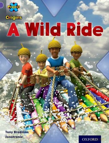 Project X Origins: Purple Book Band, Oxford Level 8: Water: A Wild Ride - Tony Bradman [KSIĄŻKA]