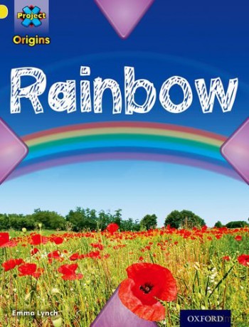 Project X Origins: Yellow Book Band, Oxford Level 3: Weather: Rainbow - Emma Lynch [KSIĄŻKA]