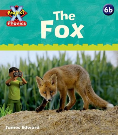 Project X Phonics: Red 6b The Fox - Emma Lynch [KSIĄŻKA]
