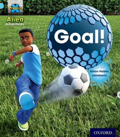 Project X: Alien Adventures: Blue: Goal! - Alison Hawes [KSIĄŻKA]