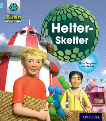 Project X: Alien Adventures: Blue: Helter-Skelter - Mara Bergman [KSIĄŻKA]